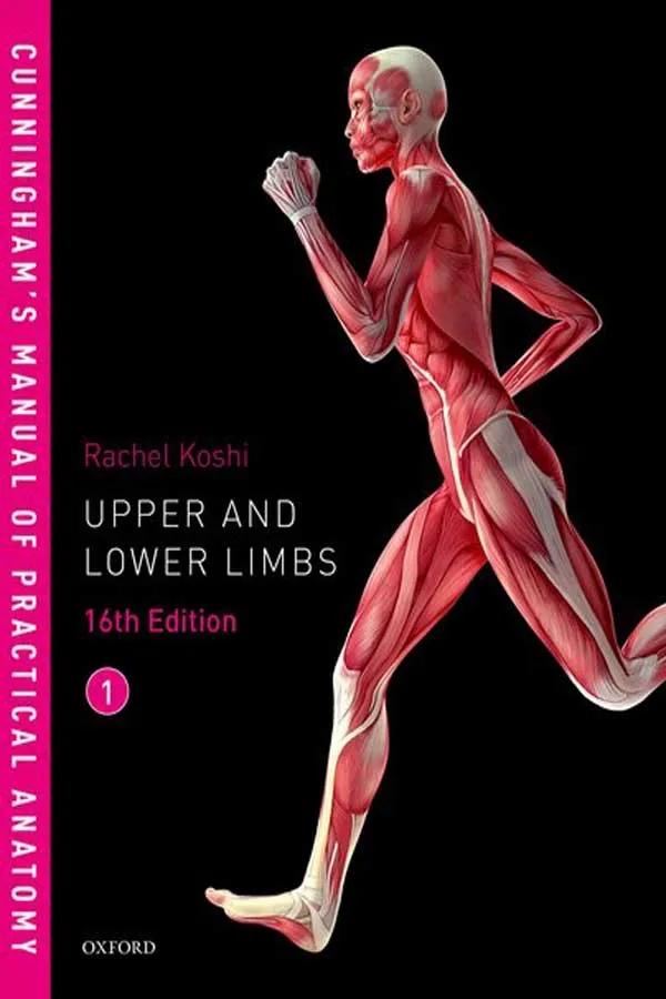 Cunningham’s Manual Of Practical Anatomy Vol 1 Upper And Lower Limbs 
